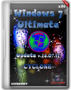 Windows 7 Ultimate SP1 Update v.24.07.12 -=CYCLONE=-(32bit) (2012) Русский присутствует