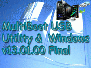 MultiBoot USB Utility and Windows v13.01.00 Final (x86+x64) [2013] Русский