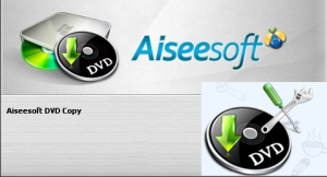 Aiseesoft DVD Copy v5.0.12.15493 Final + Portable (2013) Русский присутствует