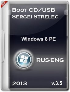Boot CD/USB Sergei Strelec 2013 v.3.5 (Windows 8 PE) (2013) Русский + Английский