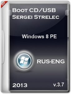 Boot CD/USB Sergei Strelec 2013 v.3.7 (Windows 8 PE) (2013) Русский + Английский