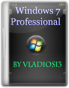 Windows 7 SP1 Pro x86 [v.5.5] by vladios13 (2013) Русский