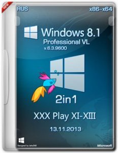 Microsoft Windows 8.1 Pro VL 6.3.9600 х86-х64 RU XXX Play XI-XIII by Lopatkin (2013) Русский