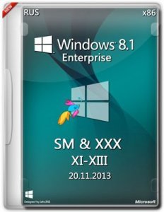 Microsoft Windows 8.1 Enterprise 6.3.9600 х86 RU SM & XXX XI-XIII by Lopatkin (2013) Русский