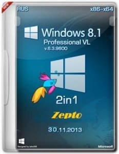 Microsoft Windows 8.1 Pro VL 6.3.9600 х86-x64 RU Zepto XI-XIII by Lopatkin (2013) Русский