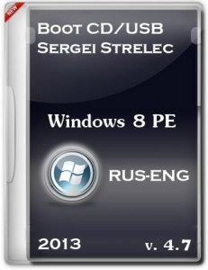 Boot CD/USB Sergei Strelec 2013 v.4.7 (Windows 8 PE) [Ru/En]