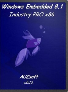 Windows Embedded 8.1 Indusry Pro x86 AUZsoft v.5.13 (2013) Русский