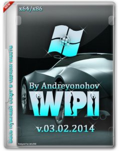 WPI DVD v.03.02.2014 By Andreyonohov & Leha342 (x86/x64) (2014) Русский