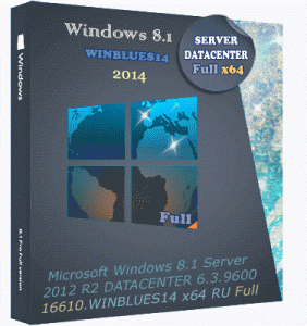 Microsoft Windows 8.1 Server 2012 R2 DATACENTER 6.3.9600.16610.WINBLUES14 x64 RU Full by Lopatkin (2014) Русский