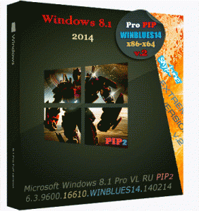 Microsoft Windows 8.1 Pro VL 6.3.9600.16610.WINBLUES14.140214 х86-x64 RU PIP2 by Lopatkin (2014) Русский