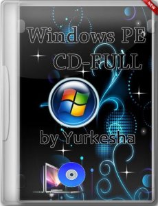 Windows PE CD-FULL by Yurkesha (Update 16.02.2014) Русский
