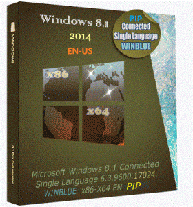 Microsoft Windows 8.1 Connected Single Language 6.3.9600.17024.WINBLUE x86-X64 EN PIP by Lopatkin (2014) Английский