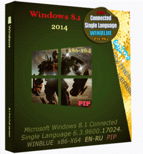 Microsoft Windows 8.1 Connected Single Language 6.3.9600.17024.WINBLUE x86-X64 EN-RU PIP by Lopatkin (2014) Русский + Английский