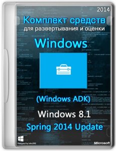 Комплект средств для развертывания и оценки Windows (Windows ADK) Windows 8.1 Spring 2014 Update [Multi/Ru]