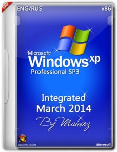 Windows XP Pro SP3 Integrated March By Maherz (x86) (2014) [ENG/RUS]