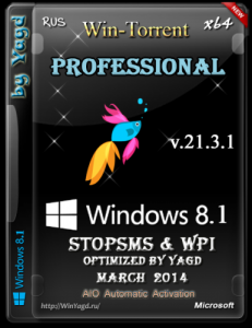 Windows 8.1 Professional StopSMS & WPI Optimized by Yagd v.21.3.1 (x64) (March 2014) [Rus]