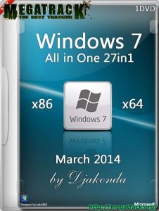 Windows 7 SP1 AIO 27in1 03.2014 by Djakonda (x86/x64) (2014) [RUS/RUM/ENG]