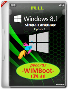 Microsoft Windows 8.1 Single Language 17041 x64 RU Full WIMBoot by Lopatkin (2014) Русский