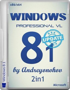 Windows 8.1 Professional VL with Update 2in1 by Andreyonohov (x86/x64) (2014) [Rus]