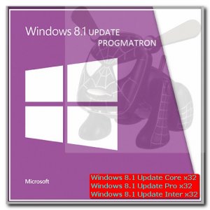 Windows 8.1 Update 1 Core/Professional/Enterprise x86 6.3 9600.17031 MSDN версия от 22.04.2014 by PROGMATRON