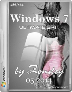 Windows 7 Ultimate SP1 by by zondey 05.2014 (x86x64) (2014) [Ru]