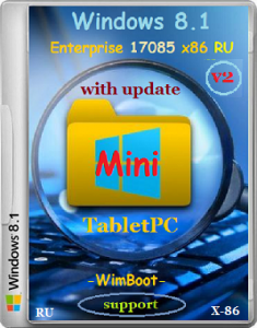 Microsoft Windows 8.1 Enterprise 17085 x86 RU TabletPC Mini v2 by Lopatkin (2014) Русский