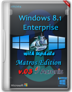 Windows 8.1 Enterprise with Update Matros Edition v.03 Acronis Plus (x86-x64) (2014) [Rus]