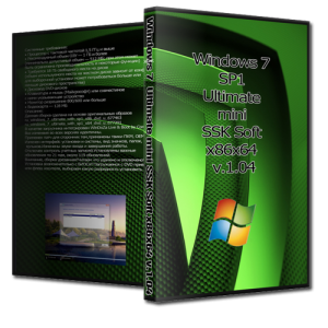 Windows 7 Ultimate mini SSK Soft v.1.04 (x86-x64) (2014) [Rus]