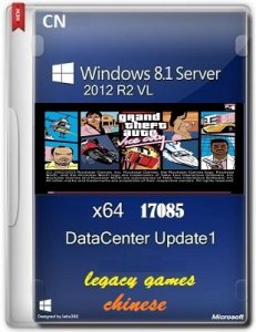 Microsoft Windows 8.1 Server 2012 R2 VL DataCenter 17085 x64 CN LegacyGames by Lopatkin (2014) Китайский
