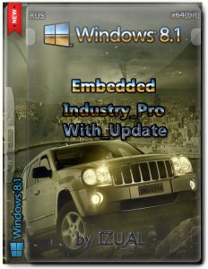 Windows 8.1 Embedded byIndustry Pro With Update by IZUAL v02.09.14 (x64) (2014) [Rus]