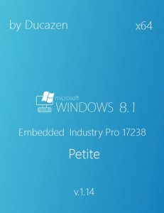 Windows Embedded 8.1 Industry Pro 17238 Petite v.1.14 by Ducazen (x64) (2014) [Rus]