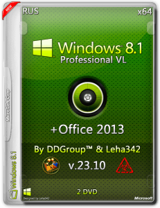 Windows 8.1 Pro vl x64 + Office 2013 Pro Full [v.23.10] by DDGroup™ & Leha342 [Ru]