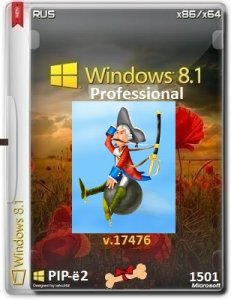 Microsoft Windows 8.1 Pro VL 17476 x86-x64 RU PIP-ё2_1501 by Lopatkin (2015) Русский