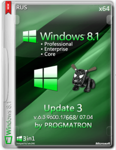 Windows 8.1 Core/Professional/Enterprise Update3 Progmatron 6.3.9600.17668 (x64) (07.04.2015) [Rus]
