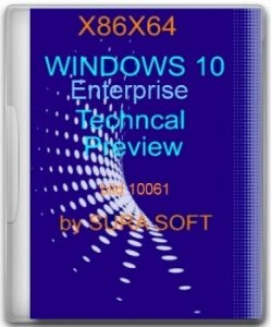 Windows 10 Enterprise Technical Preview 10.0.10061 by sura soft v.8.2 (х32x64) (2015) [Rus]