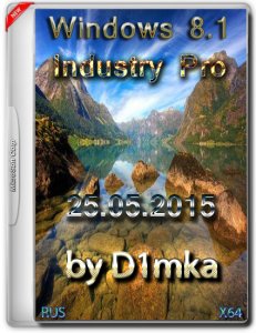 Windows embedded 8.1 industry pro by D1mka (x64) (2015) [Rus]