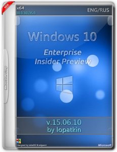 Microsoft Windows 10 Enterprise Insider Preview 10135 x64 EN-RU by Lopatkin (2015) Rus/Eng