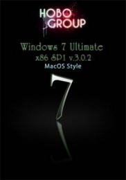 Windows 7 Ultimate x86 SP1 by HoBo-Group v.3.0.2 MacOS Style RUS Скачать торрент