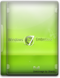 Windows 7 Embedded Full & Lite (4 in 1) ( x86+x64 ) RU SP1 DiskImage by Shanti