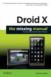 Preston Gralla - Droid X: The Missing Manual (2011) [PDF] Скачать торрент