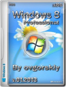 Windows 8 Professional VL OVGorskiy® -01.2013 [x86] [2013] Русский