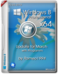Windows 8 (x64) Professional Update for March with Program by Romeo1994 (2013) Русский