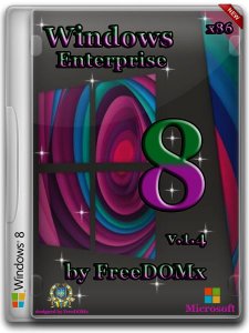 Windows 8 Enterprise x86 v.1.4 by FreeDOMx (2013) Русский