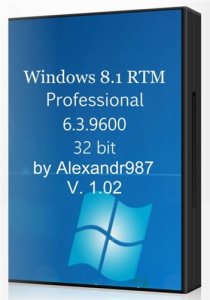 Windows 8.1 RTM 6.3.9600 Professional RU-Lite2 x86 by Аlexandr987 (2013) Русский