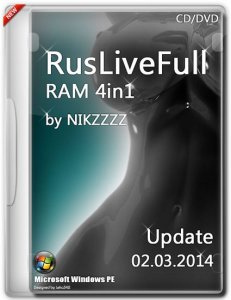 RusLiveFull RAM 4in1 by NIKZZZZ CD/DVD (02.03.2014) [Ru/En]