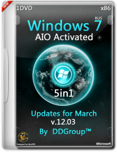Windows 7 SP1 x86 5 in 1 DVD AIO Activated updates for March [v.12.03] by DDGroup™ [Ru]