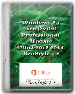 Windows 8.1 Pro Update & Office2013 BeaStyle 1.8 (x86) (2014) [Rus]
