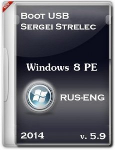 Boot USB Sergei Strelec 2014 v.5.9 (x86/x64) (Windows 8 PE) [Ru/En]