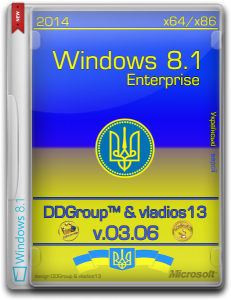 Windows 8.1 Enterprise (x64_x86) with Update [v.03.06] by DDGroup™ & vladios13 [Uk]