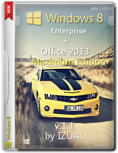 Windows 8 Enterprise by IZUAL Maximum Edition v1.1 + Office 2013 (х86) (обновлена 24:06:14) (2014) [Rus]
